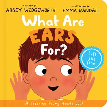 portada What Are Ears For? Board Book: A Lift-The-Flap Board Book (en Inglés)