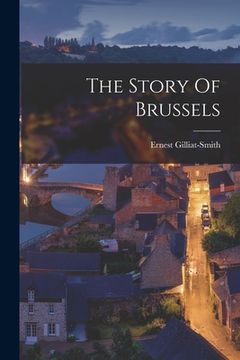 portada The Story Of Brussels (en Inglés)