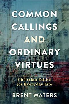 portada Common Callings and Ordinary Virtues (en Inglés)