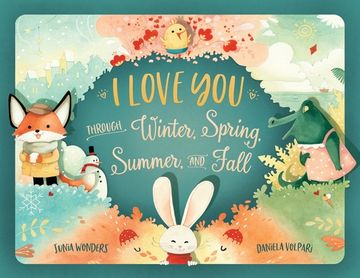 portada I Love You Through Winter, Spring, Summer, and Fall (in English)
