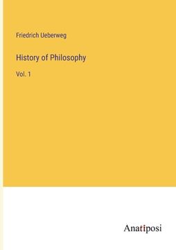 portada History of Philosophy: Vol. 1 (en Inglés)