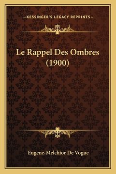 portada Le Rappel Des Ombres (1900) (en Francés)