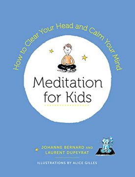 portada Meditation for Kids: How to Clear Your Head and Calm Your Mind 