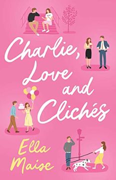 portada Charlie, Love and Cliches (libro en Inglés)