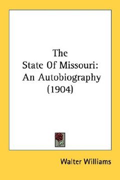 portada the state of missouri: an autobiography (1904) (en Inglés)