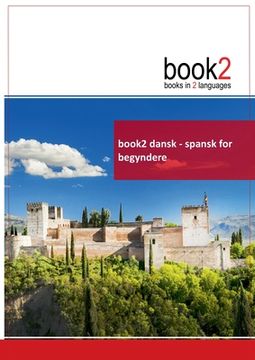 portada book2 dansk - spansk for begyndere: En bog i 2 sprog (en Danés)