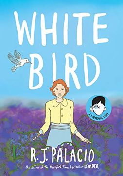 portada White Bird: A Wonder Story (en Inglés)