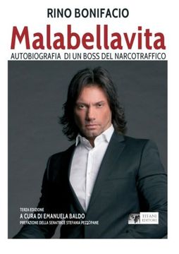 portada Malabellavita - Autobiografia di un Boss del Narcotraffico (in Italian)