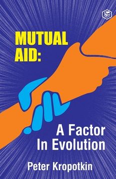 portada The Mutual Aid A Factor in Evolution (en Inglés)