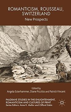 portada Romanticism, Rousseau, Switzerland: New Prospects (Palgrave Studies in the Enlightenment, Romanticism and the Cultures of Print)