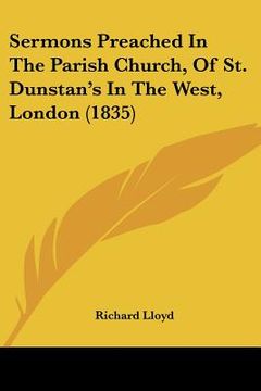 portada sermons preached in the parish church, of st. dunstan's in the west, london (1835) (en Inglés)