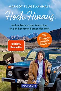 portada Hoch. Hinaus: Meine Reise zu den Menschen an den Höchsten Bergen der Welt (en Alemán)