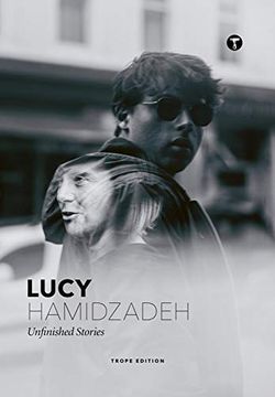 portada Lucy Hamidzadeh: Unfinished Stories (en Inglés)