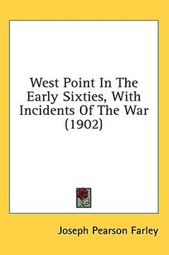 portada west point in the early sixties, with incidents of the war (1902) (in English)
