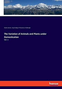 portada The Variation of Animals and Plants Under Domestication: Vol. 1 (en Inglés)