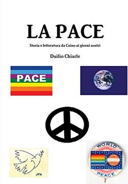 portada La Pace - Storia e Letteratura da Caino ai Giorni Nostri