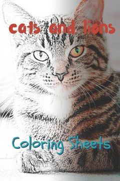 portada Cat and Lion Coloring Sheets: 30 Cat and Lion Drawings, Coloring Sheets Adults Relaxation, Coloring Book for Kids, for Girls, Volume 14 (en Inglés)