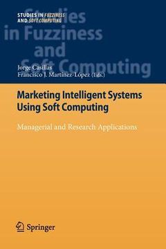 portada marketing intelligent systems using soft computing: managerial and research applications