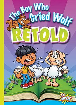 portada The boy who Cried Wolf Retold (Aesop's Funny Fables) (en Inglés)