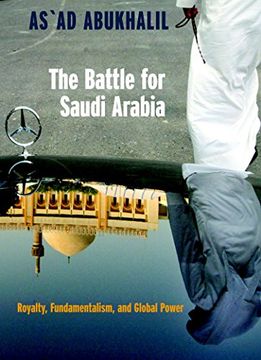 portada The Battle for Saudi Arabia: Royalty, Fundamentalism, and Global Power (in English)