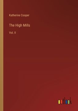 portada The High Mills: Vol. II (in English)