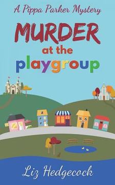 portada Murder At The Playgroup (en Inglés)