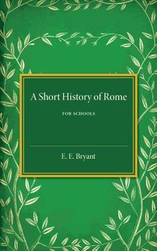 portada A Short History of Rome: For Schools (en Inglés)
