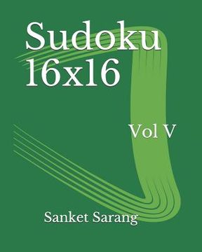portada Sudoku 16x16 Vol V: Volume V (en Inglés)