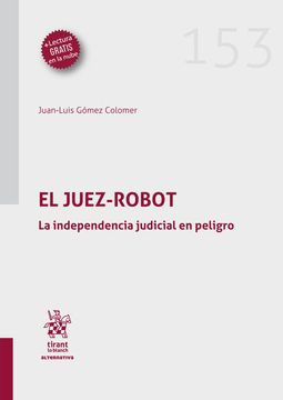portada El Juez Robot. La Independencia Judicial en Peligro (in Spanish)