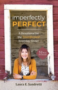 portada Imperfectly Perfect: A Devotional for the Transformed Everyday Sinner (en Inglés)
