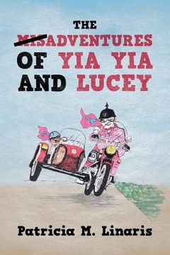 portada The Misadventures of Yia Yia and Lucey (en Inglés)