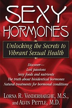 portada Sexy Hormones: Unlocking the Secrets to Vibrant Sexual Health