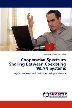 portada cooperative spectrum sharing between coexisting wlan systems (en Inglés)