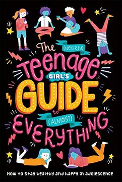 portada The (Nearly) Teenage Girl's Guide to (Almost) Everything 