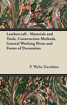 portada leathercraft - materials and tools, construction methods, general working hints and forms of decoration (en Inglés)