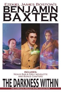 portada The Darkness Within, Benjamin Baxter: The Complete Trilogy (en Inglés)