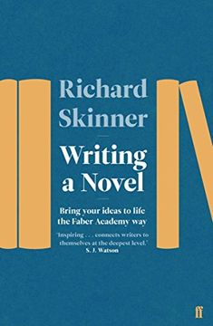 portada Writing a Novel: Bring Your Ideas to Life the Faber Academy way (in English)