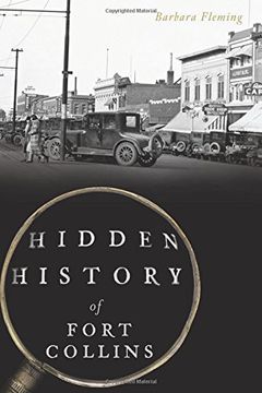 portada Hidden History of Fort Collins (en Inglés)