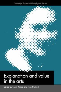 portada Explanation and Value in the Arts Hardback (Cambridge Studies in Philosophy and the Arts) (en Inglés)