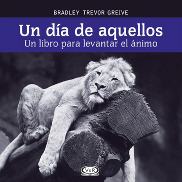 portada Un dia de Aquellos un Libro Para Levantar el Animo (in Spanish)