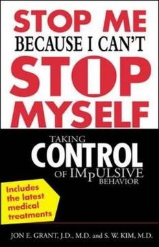 portada Stop me Because i Can't Stop Myself: Taking Control of Impulsive Behavior (in English)