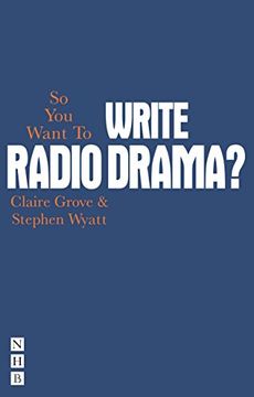 portada So you Want to Write Radio Drama? (en Inglés)