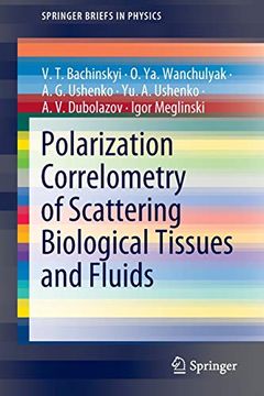 portada Polarization Correlometry of Scattering Biological Tissues and Fluids (Springerbriefs in Physics) (en Inglés)