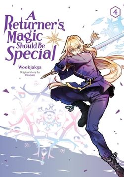 portada A Returner's Magic Should Be Special, Vol. 4 (en Inglés)