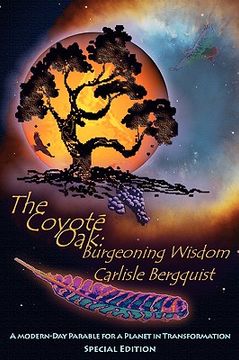 portada the coyote oak: burgeoning wisdom (en Inglés)
