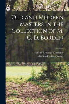 portada Old and Modern Masters in the Collection of M. C. D. Borden; 2