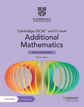 portada Cambridge Igcse™ and o Level Additional Mathematics Practice Book With Digital Version (2 Years' Access) (Cambridge International Igcse) (en Inglés)