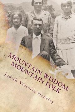 portada Mountain Wisdom Mountain Folk, Volume 1: A Collection of Appalachian Folklore (en Inglés)