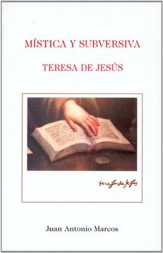 portada Mística y subversiva. Teresa de Jesús: Las estrategias retóricas del discurso místico (in Spanish)