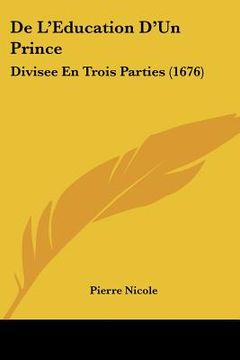 portada de l'eeducation d'un prince: divisee en trois parties (1676) (in English)